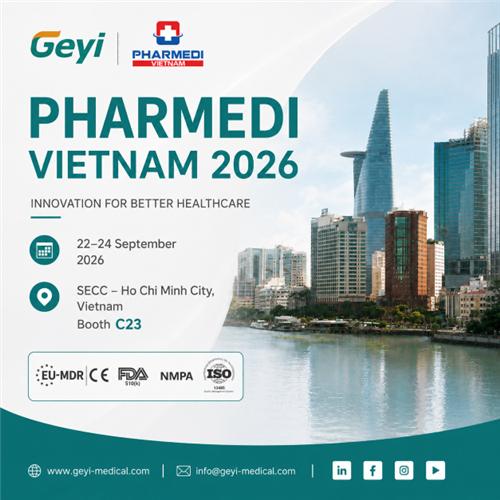 Geyi Medical wird auf der PHARMEDI VIETNAM 2026 ausstellen